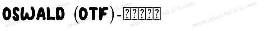 Oswald (OTF)字体转换